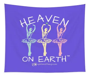 Ballerina Heaven On Earth - Tapestry