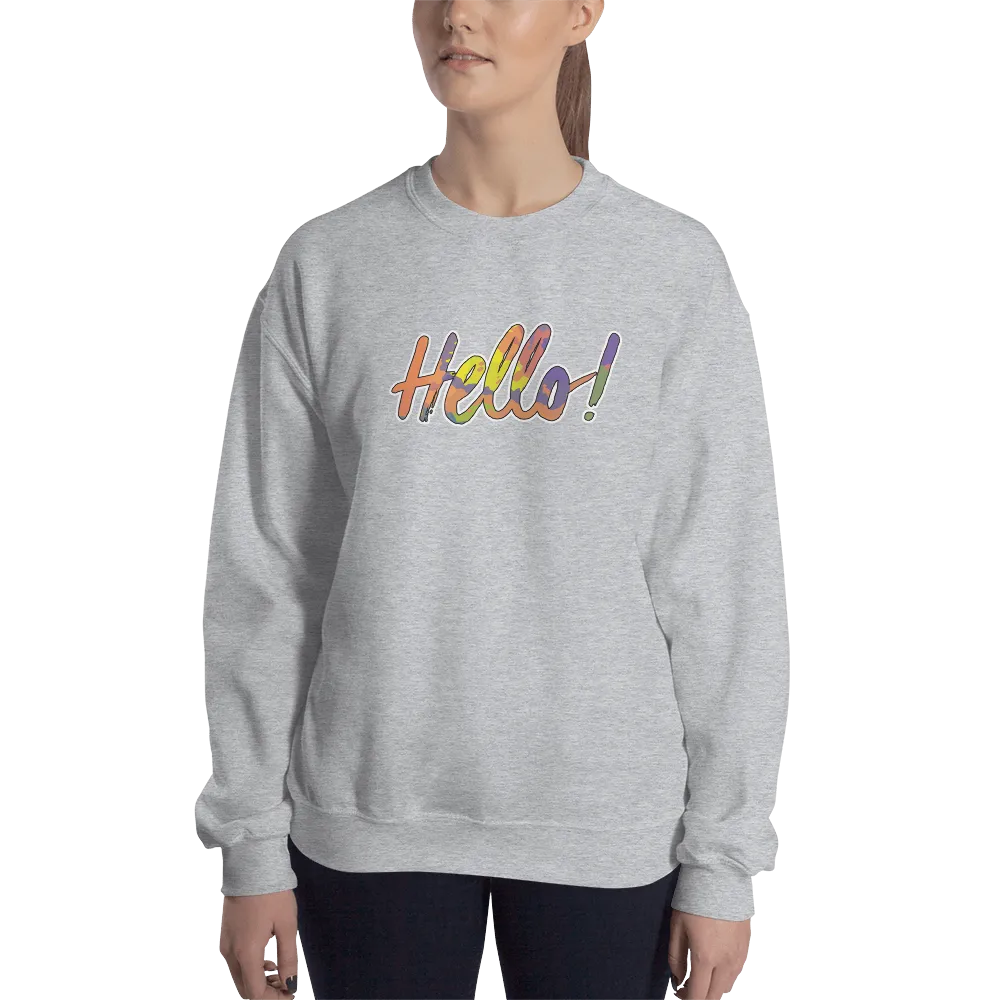 Hello! (Friendly) Unisex Sweatshirt