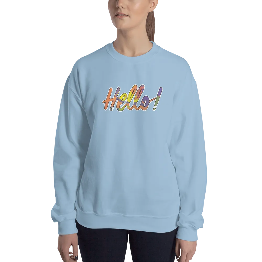 Hello! (Friendly) Unisex Sweatshirt
