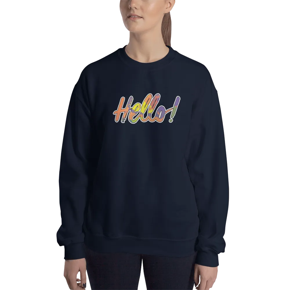 Hello! (Friendly) Unisex Sweatshirt