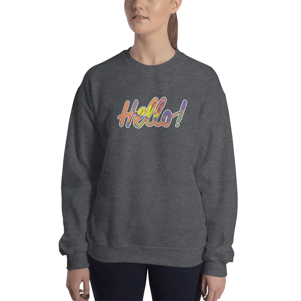 Hello! (Friendly) Unisex Sweatshirt