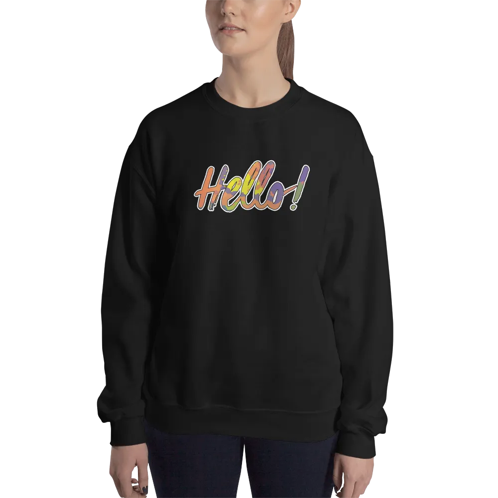 Hello! (Friendly) Unisex Sweatshirt
