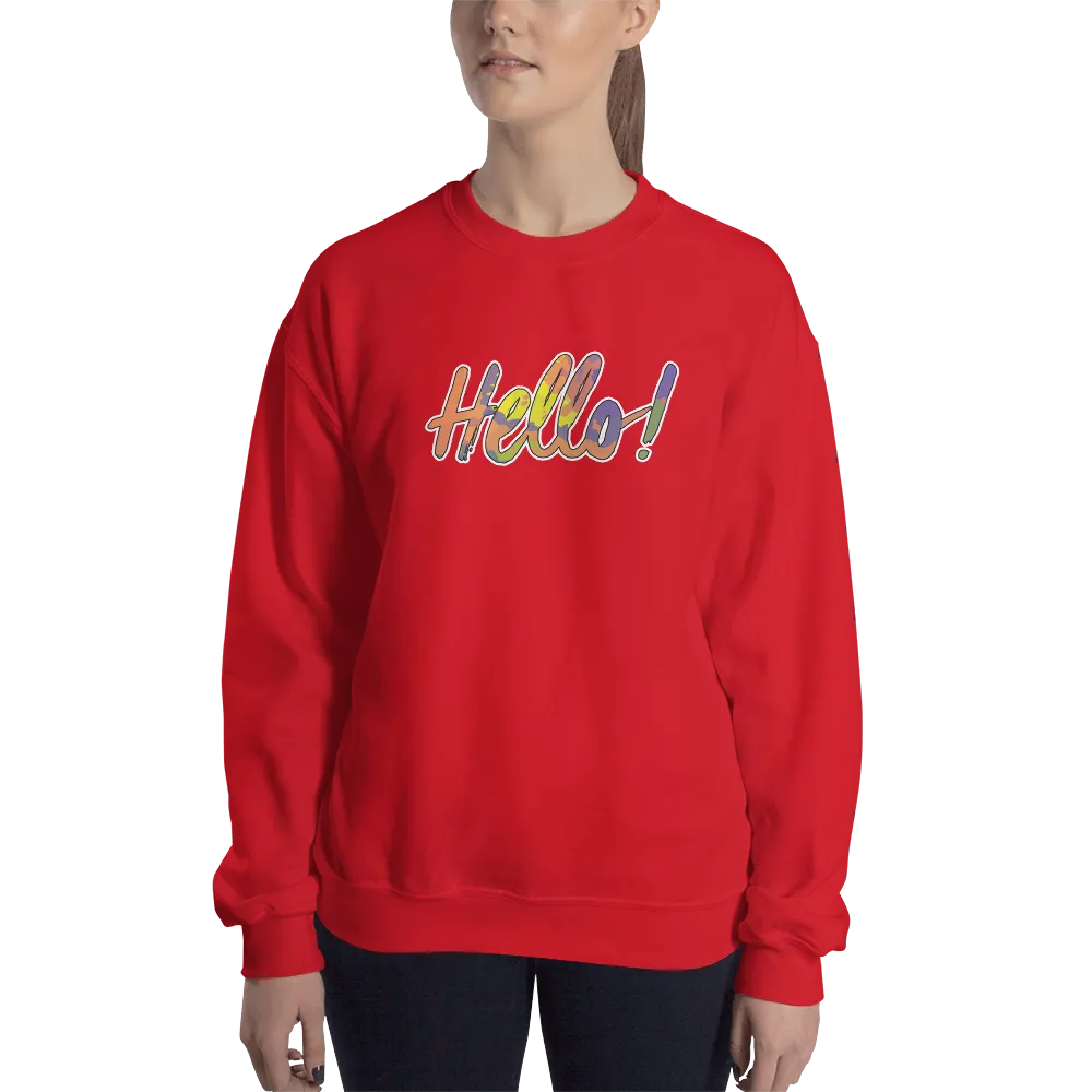 Hello! (Friendly) Unisex Sweatshirt